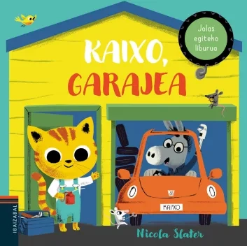 Kaixo, garajea